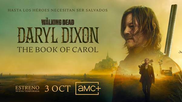 AMC+ estrena la segunda temporada de ‘The Walking Dead: Daryl Dixon – The Book of Carol’